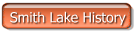 Smith Lake History